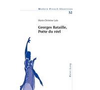 Georges Bataille, Poète du réel - Marie-Christine Lala - Peter Lang - broché - Essai