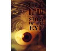 Georges Bataille Story of the Eye (Poche)