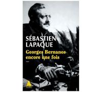 Georges Bernanos – Encore une fois – Actes Sud