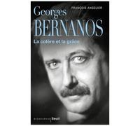 Georges Bernanos - La Colère Et La Grâce