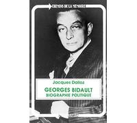 Georges Bidault - Biographie Politique
