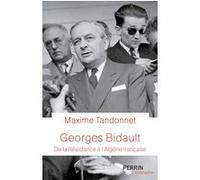 Georges Bidault Maxime Tandonnet (Auteur)