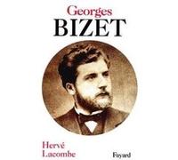 Georges Bizet Hervé Lacombe (Auteur)