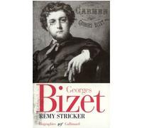 Georges Bizet Rémy Stricker (Auteur)