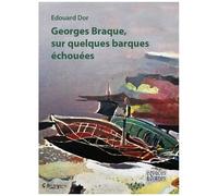 Georges Braque, Sur Quelques Barques Échouées