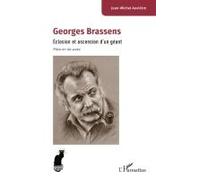Georges Brassens Éclosion et ascension d’un géant - Pièce en dix actes - Jean-Michel Auxietre - L'harmattan - broché - Monographie