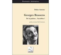 Georges brassens : de la pudeur... sacrebleu ! - Didier Antoine - Du Cygne Eds - broché - Essai