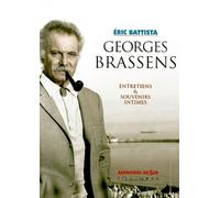 Georges Brassens, entretiens et souvenirs intimes