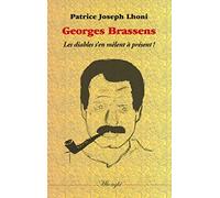 Georges Brassens: Les diables s'en mêlent à présent !