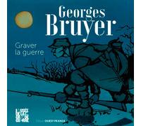Georges Bruyer, un artiste dans la Grande Guerre