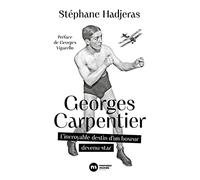 Georges Carpentier: L'incroyable destin d'un boxeur devenu star