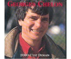 Georges Chelon - 2000 C'est Demain