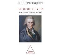 Georges Cuvier Tome 1 Naissance d'un génie - Philippe Taquet - Odile Jacob - broché - Biographie