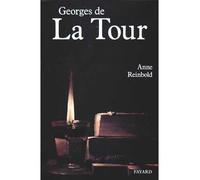 Georges de La Tour - Anne Reinbold - Fayard - broché - Livre