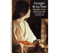 Georges de La Tour : Histoire d'une redécouverte