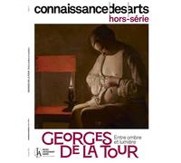 Georges de la tour Le prince des clairs-obscurs - Collectif - Connaissance Des Arts Revue - broché - Revue