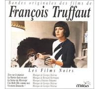 Georges Delerue - François Truffaut - Les films noirs