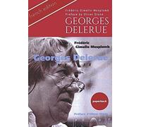 Georges Delerue : Une Vie: La Premiere Biographie Du Célèbre Compositeur De Film - The First Biography Of The Legendary French Film Composer (French Edition) (Hollywood Film Composers Series)