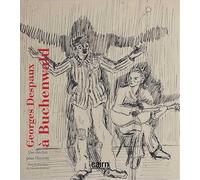 Georges Despaux à Buchenwald : Des dessins pour l'histoire