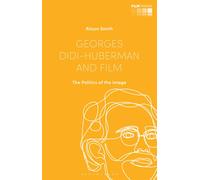 Georges Didi-Huberman And Film