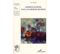 Georges Dumézil face aux démons iraniens - Eric Pirart - L'harmattan - broché - Essai