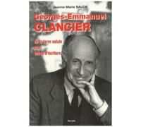 Georges-Emmanuel Clancier, De La Terre Aux Terres D'écriture