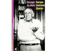 Georges-Emmanuel Clancier, Passager Du Siècle