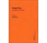Georges Fessy photographe d'architectures Photographe d'architectures - Danielle Benzonelli - Le Temps Qu'il Fait - broché - Beau livre