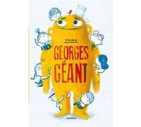 Georges Géant Gilles Baum (Auteur), Amandine Piu (Illustration)