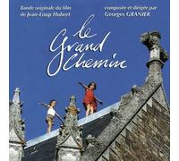Georges Granier - Le Grand Chemin (The Grand Highway) (Original Soundtrack)
