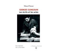 Georges Guingouin, les écrits, les actes - Marcel Parent - Le Temps Des Cerises - broché - Anthologie