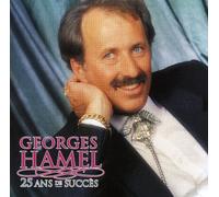 Georges Hamel - 25 Ans De Succes [Import]