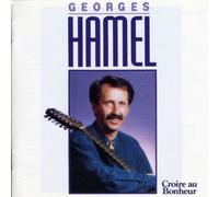 Georges Hamel - Croire Au Bonheur [Import]