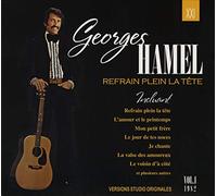 Georges Hamel - Vol. 1-1982 Refrain Plein Integr
