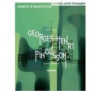 Georges-Henri Pingusson. 1894-1978 Simon Texier (Auteur)
