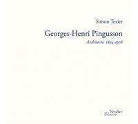 Georges-Henri Pingusson - Architecte (1894-1978) La Poétique Pour Doctrine
