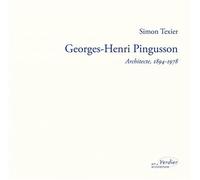 Georges-Henri Pingusson Architecte, 1894-1978 - Simon Texier - Verdier - relié - Monographie