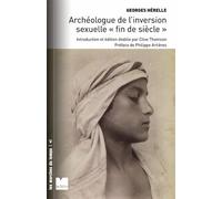 Georges Hérelle archéologue de l'inversion sexuelle fin de s - Georges Hérelle - Du Felin Eds - broché - Essai