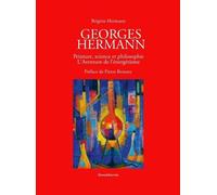 Georges Hermann - Peinture Et Philosophie - L'aventure De L'énergétisme