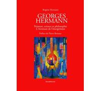 Georges Hermann, peinture et philosophie L'aventure de l'énergétisme - Brigitte Hermann - Silvana Editoriale - relié - Catalogue d'exposition