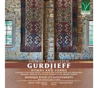 Georges Ivanovitch Gurdjieff: Hymns And Songs, Musique Pour Les Mouvements, For