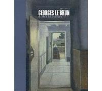 Georges le brun maitre de l intime1873 1914 Collectif (Auteur)