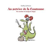 Au service de la Couronne – Une aventure de Georges le dragon – Kaleidoscope