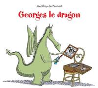 Georges le dragon - Geoffroy de Pennart - Kaleidoscope - relié - Album jeunesse dès 3 ans