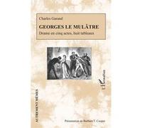 Georges le Mulâtre Barbara T. Cooper (Auteur)