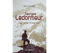 Georges Ledormeur, le roman d'une vie