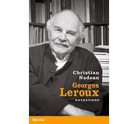 Georges Leroux - Entretiens