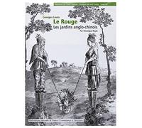Georges Louis le Rouge: Le jardin anglo-chinois