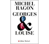 Georges & Louise: Le Vendéen et l'anarchiste