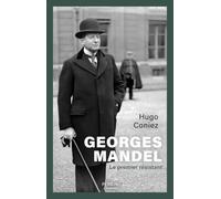 Hugo Coniez – Georges Mandel – Le premier résistant – Biographie – Perrin – Broché